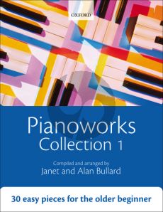 Bullard Pianoworks Collection 1 (30 easy pieces for the older beginner)