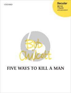 Chilcott 5 Ways to Kill a Man TTBarBB and Percussion