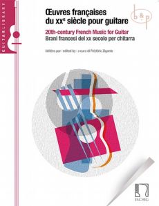 Oeuvres Francaises du XX Siecle pour Guitare (20th. Century French Music for Guitar) (compiled and edited by Frederic Zigante)