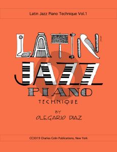 Diaz Latin Jazz Piano Technique Vol. 1