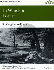 Vaughan Williams In Windsor Forest for Mixed Voices and Orchestra Vocal Score