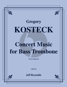 Kosteck Concert Music Bass Trombone solo (edited by Jeff Reynolds)