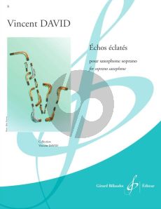 David Echos Eclates Saxophone soprano seul