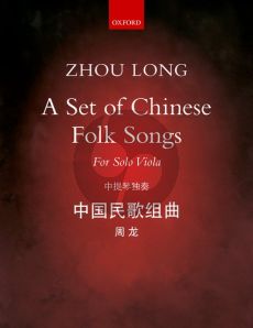 Zhou Long A Set of Chinese Folk Songs for Viola solo (8 Pieces)