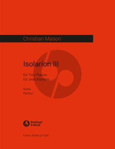 Mason Isolarion III for 2 Pianos (Score)