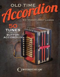 Landon Old Time Accordion (50 Tunes for the Button Accordion)