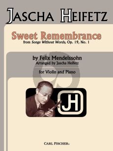 Mendelssohn Sweet Remembrance Violin and Piano (from Songs Without Words Op. 19, No. 1) (transcr. by Jascha Heifetz)