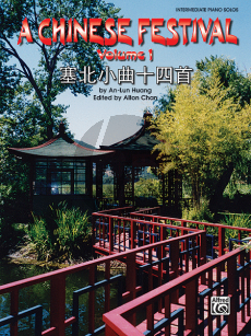 Huang A Chinese Festival Vol.1 (Thirty Pieces in Saibei Folk Style) Piano