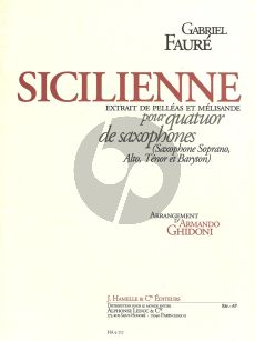 Faure Sicilienne 4 Saxophones SATB Partion/Parties (de Pelleas et Melisande) (Ghidoni)