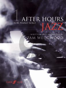 Wedgwood After Hours Jazz Vol. 1 Piano solo (grades 3 - 5)