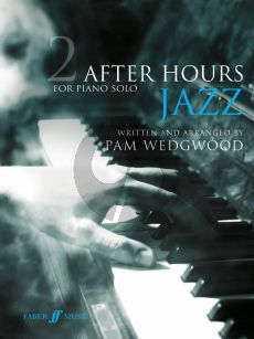 Wedgwood After Hours Jazz Vol. 2 Piano solo (grades 4 - 6)