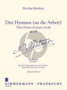 Medtner 3 Hymnen (an die Arbeit) (3 Hymns in praise of Toil) Op.49 (revised edition) (Chr.Flamm)