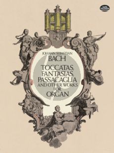 Bach J.S. Toccatas - Fantasies - Passacaglia and other works for Organ