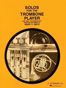 Solos for the Trombone Player (Henry C. Smith)