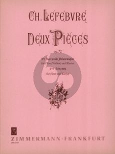 Lefebvre 2 Pieces Op.72 Barcarolle Melancolique et Scherzo fur Flote[Violine] und Klavier