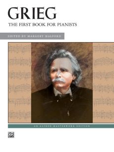 Grieg First Book for Pianists (edited by Margery Halford)