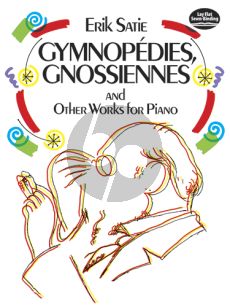 Satie Gymnopedies-Gnossienes and other Works for Piano