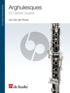 Roost Arghulesques for Clarinet Quartet Score and Parts