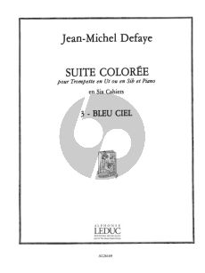 Defaye Suite Coloree No.3 Bleu Ciel pour Trompette en Ut ou Sib et Piano