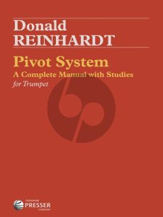 Reinhardt Pivot System for Trumpet (A complete manual with studies)