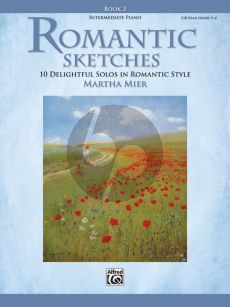 Mier Romantic Sketches Vol.2 Piano (10 Delightful Solos in Romantic Style)