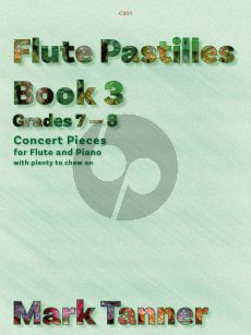 Tanner Flute Pastilles Vol.3 Concert Pieces for Flute-Piano (Grades 7 – 8)