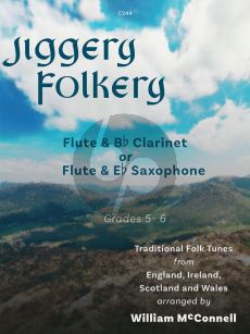 Album Jiggery Folkery for Flute with Clarinet in B flat and/or Alto Saxophone (Arranged by William McConnell - Grades 5 - 6)