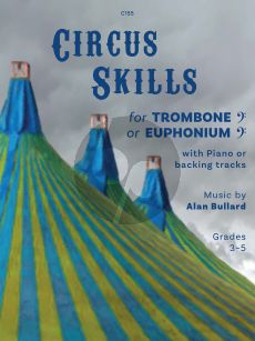 Bullard Circus Skills for Trombone (Bass Clef) or Euphonium (Bass Clef) and Piano Book with Audio Online (Grades 3 - 5)