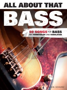 All About That Bass (50 Songs) Bass Guitar with Tab. (arr. Leon Schurz)