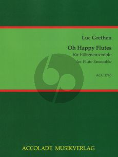 Grethen Oh Happy Flutes for Flute Ensemble Score