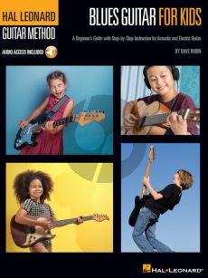 Rubin Blues Guitar for Kids (A Beginner's Guide with Step-by-Step Instruction for Acoustic and Electric G) (Book with Audio online)