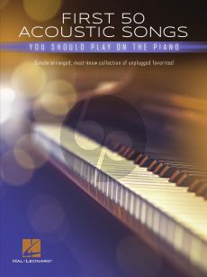 First 50 Acoustic Songs you Should Play on Piano