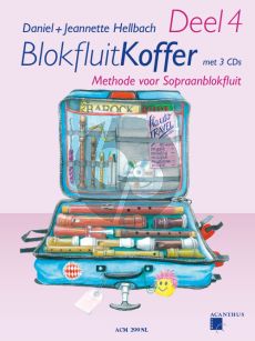 Blokfluitkoffer Vol.4 (Methode voor Sopraanblokfluit) (Bk met 4 CD's) (Nederlandse uitgave)