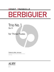 Berbiguier Trio Op. 51 No. 1 3 Flutes (Score/Parts) (edited by Matt Johnston)