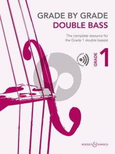 Grade by Grade - Double Bass Grade 1 Double Bass and Piano Book with Audio online (The complete resource for the Grade 1 double bassist) (edited by Cathy Elliott)