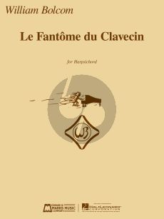 Bolcom Le Fantome de Clavecin for Harpsichord (edited by Davitt Moroney)