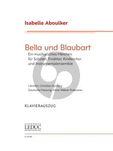 Aboulker Bella und Blaubart Vocal score (germ.) (A Musical Fairytale)
