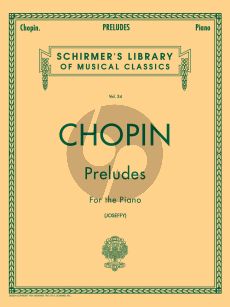 Chopin Preludes for Piano Solo (Edited, revised and fingered by Rafael Joseffy)