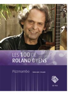 Dyens Pizzmambo for Guitar solo (Les 100 de Roland Dyens)