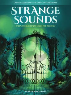 Strange Sounds Piano solo (10 Bewitching Solos for Recitals)