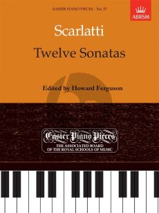 Scarlatti 12 Sonatas for Piano Solo (Edited by Howard Ferguson) (ABRSM Easier Piano Pieces)