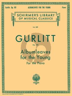 Gurlitt Albumleaves for the Young Op.101 for Piano