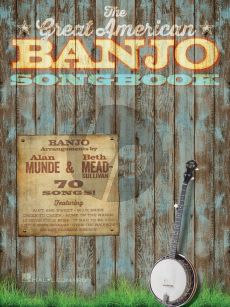 The Great American Banjo Songbook (arr Alan Munde and Beth Mead-Sullivan)