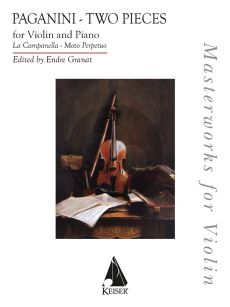 Paganini 2 Pieces: La Campanella and Moto Perpetuo Violin and Piano (edited by Endre Granat)
