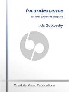 Gotkovsky Incandescence for Tenor Saxophone and Piano