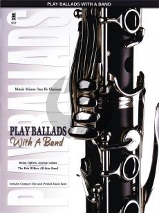 Play Ballads with a Band for Clarinet (Bk-Cd) (Brian Ogilvie)