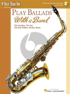 Play Ballads with a Band for Alto Saxophone (Book with Audio online) (Bob Wilbur)