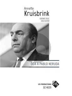 Kruisbrink Oda a Pablo Neruda for Guitar solo