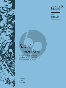 Ravel L'Heure espagnole Full Score (Comédie musicale en 1 acte) (Urtext edited by Jean-François Monnard)