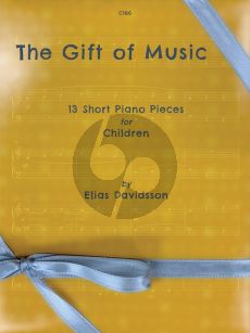 Davidsson The Gift of Music - 13 Original Pieces for Piano Solo (Grade 1 - ABRSM Grade 1)